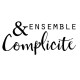 Collection Le Bonheur Complice - Complicité